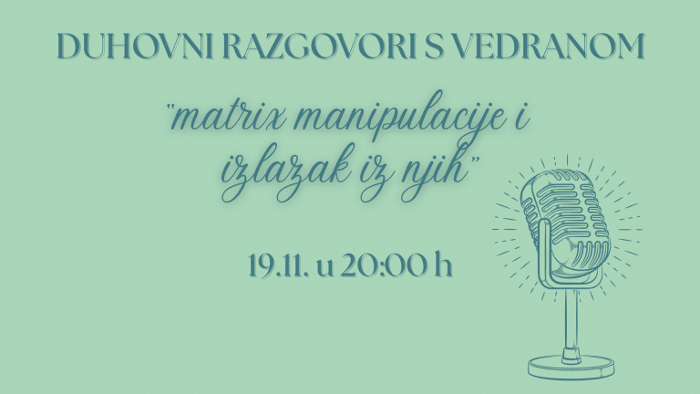 Iscjeljujući razgovori s Vedranom – Matrix manipulacije i izlazak iz istih